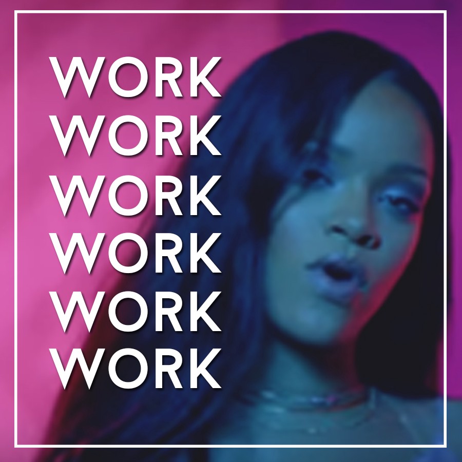 Rihanna work lyric